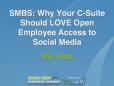 Why Your C-Suite Should Love Open Access to Social Media