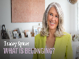 What is Belonging | Tracey Spicer
