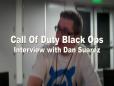 Call Of Duty Black Ops - Interview with Dan Suarez (Part 2)