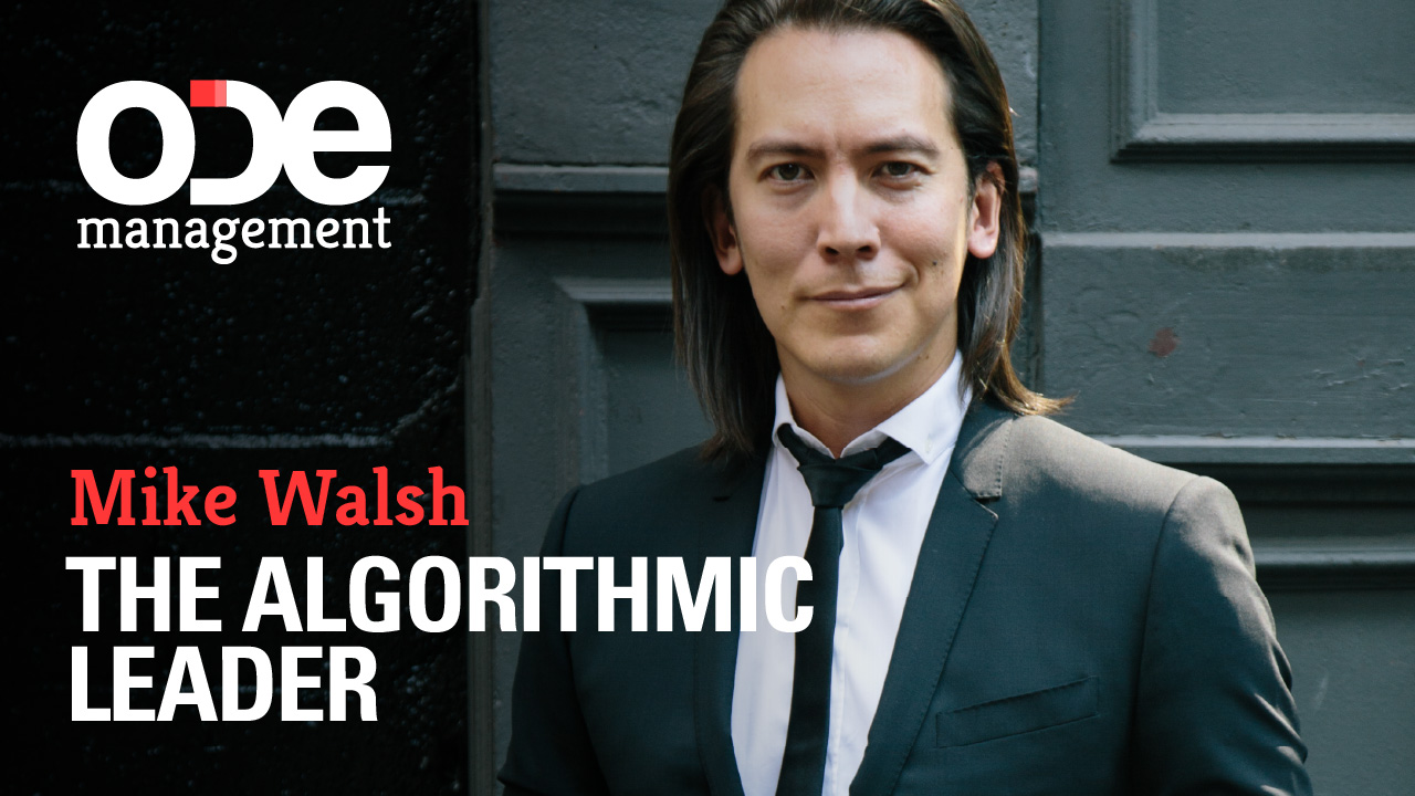 Mike Walsh - The Algorithmic Leader