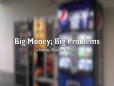 C-SPAN StudentCam 2015 3rd Prize - Big Money; Big Problems