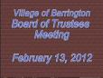 February 13, 2012 Village Board Meeting