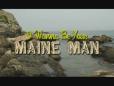 I Wanna Be Your Maine Man