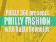 Philly 360 Presents: Men’s Urban Fashion with Rakia Reynolds