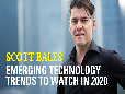 Scott Bales - Trends In Technology That Will Shape 2020