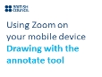 Using Zoom on my mobile device | Annotate