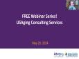 FREE Consulting! USAging Consulting Services Webinar Series May 20, 2024
