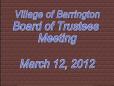 March 12, 2012 Village Board Meeting