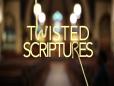 Twisted Scriptures - Scene 1