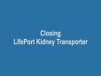 Ch 10 Closing-LifePort Kidney Transporter