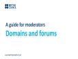 Domains and forums - Video for moderators