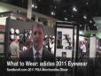 What to Wear: adidas 2011 Eyewear Preview