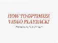 Webinar: How to Optimize Video Playback