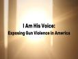 C-SPAN StudentCam 2023 3rd Prize -  I AM His Voice: Exposing Gun Violence in America