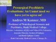 Presurgical Psychiatric Evaluations