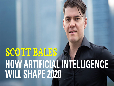 Scott Bales - How Artificial Intelligence will shape 2020