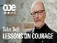 John Bell - Lessons on Courage