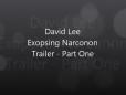 David_Lee_Exposing_Narconon_Trailer