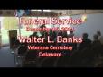Funeral Service - Walter L. Banks - December 15, 2011 - Part 1
