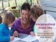 Intergenerational Shared Sites: Connecting Older Adults With Children and Youth Under One Roof