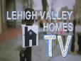 Lehigh Valley Homes TV Spotlight