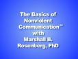 The Basics of Nonviolent Communication Part 1