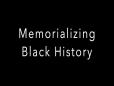 C-SPAN StudentCam 2023 Honorable Mention - Memorializing Black History