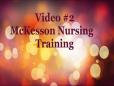 video_2 How to Use McKesson Nursing Software