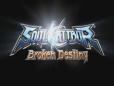 Soul Calibur: Broken Destiny debut trailer