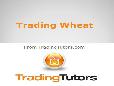 Trading Wheat