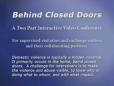 Behind Closed Doors 11