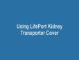 Ch 18 Using LifePort Kidney Transporter Cover